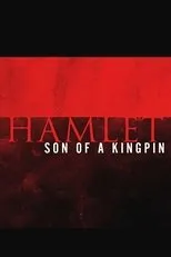 Póster de Hamlet: Son of a Kingpin