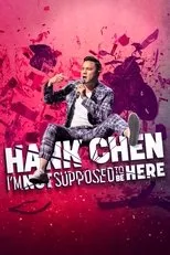 Póster de Hank Chen: I'm Not Supposed to Be Here