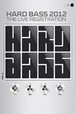 Póster de Hard Bass 2012 - The Live Registration
