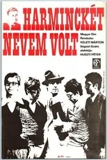 Póster de Harminckét nevem volt