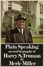 Póster de Harry S. Truman: Plain Speaking