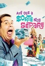 Póster de Hasta que la Suerte nos Separe