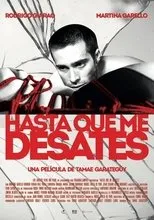 Póster de Hasta que me desates