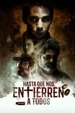 Póster de Hasta que nos entierren a todos