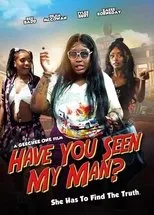 Póster de Have You Seen My Man?