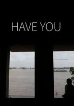 Póster de Have You