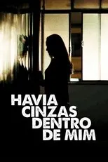 Póster de Havia Cinzas Dentro de Mim
