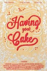 Póster de Having Your Cake