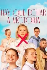 Póster de Hay que echar a Victoria