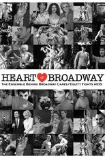 Póster de Heart of Broadway: The Ensemble Behind Broadway Cares/Equity Fights AIDS