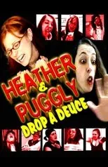 Póster de Heather and Puggly Drop a Deuce
