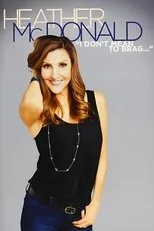 Póster de Heather McDonald: I Don't Mean to Brag