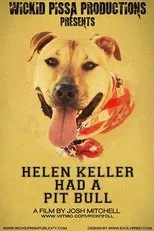 Póster de Helen Keller Had a Pitbull