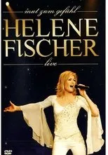 Póster de Helene Fischer - Mut zum Gefühl Live