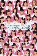 Póster de Hello! Project DVD Magazine Vol.45
