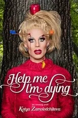 Póster de Help Me I'm Dying