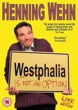 Póster de Henning Wehn: Westphalia Is Not an Option
