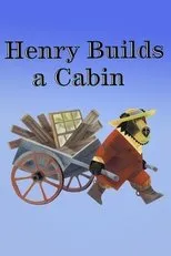Póster de Henry Builds a Cabin