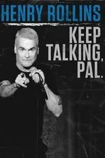 Póster de Henry Rollins: Keep Talking, Pal.