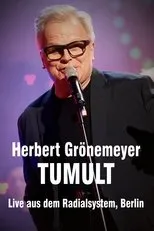 Póster de Herbert Grönemeyer - Tumult - Live aus dem Radialsystem, Berlin