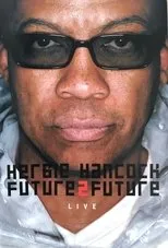 Póster de Herbie Hancock Future2future Live