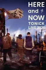 Póster de HERE and NOW - ToNick Live 2021