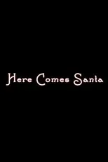 Póster de Here Comes Santa