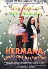 Póster de Hermana, ¿pero qué has hecho?