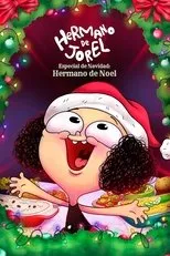 Póster de Hermano de Jorel especial de navidad: Hermano de Noel