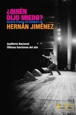 Póster de Hernán Jiménez: ¿Quién dijo miedo?