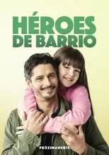 Póster de Héroes de barrio