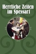 Póster de Herrliche Zeiten im Spessart