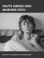Póster de Heute abend und morgen früh