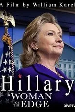 Póster de Hillary: A Woman on the Edge