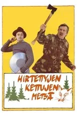 Póster de Hirtettyjen kettujen metsä