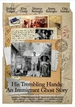 Póster de His Trembling Hands: An Immigrant Ghost Story