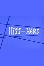 Póster de Hiss and Hers