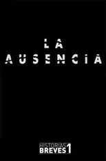 Póster de Historias Breves I: La Ausencia