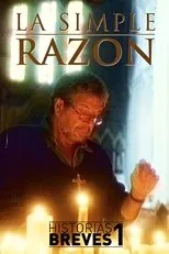 Póster de Historias Breves I: La Simple Razón