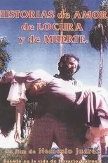 Póster de Historias de amor, de locura y de muerte