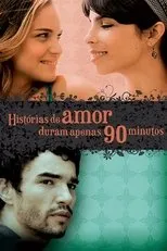 Póster de Histórias de Amor Duram Apenas 90 Minutos
