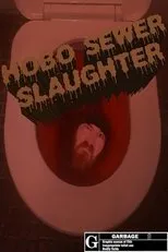 Póster de Hobo Sewer Slaughter