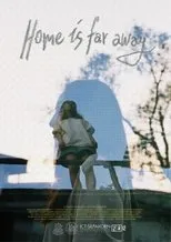 Póster de Home is Far Away