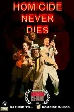 Póster de Homicide Never Dies