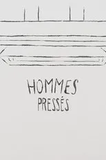 Póster de Hommes pressés