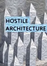 Póster de Hostile Architecture