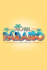 Póster de Hotel Paraíso: La Película
