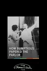 Póster de How Bumptious Papered the Parlor