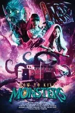 Póster de How To Kill Monsters