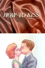 Póster de How to Kiss